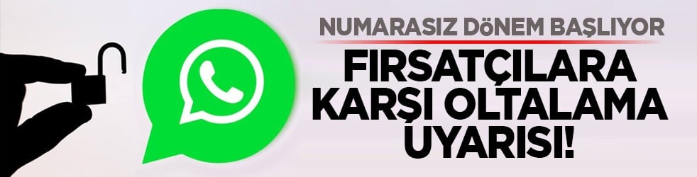 Numarasız dönem başlıyor: Fırsatçılara karşı oltalama uyarısı!