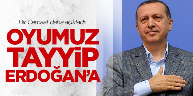 Nureddin Coşan: Desteğimiz Erdoğan’a