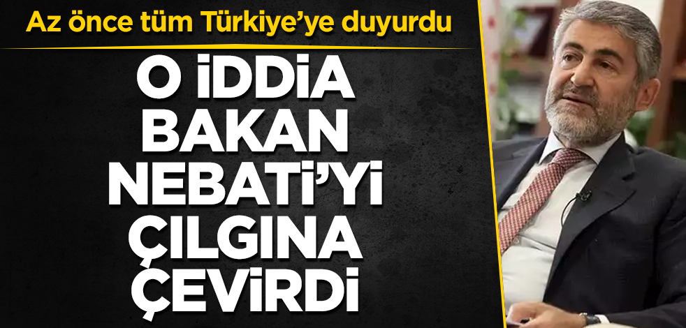 Nureddin Nebati çılgına döndü! Az önce tüm Türkiye’ye duyurdu