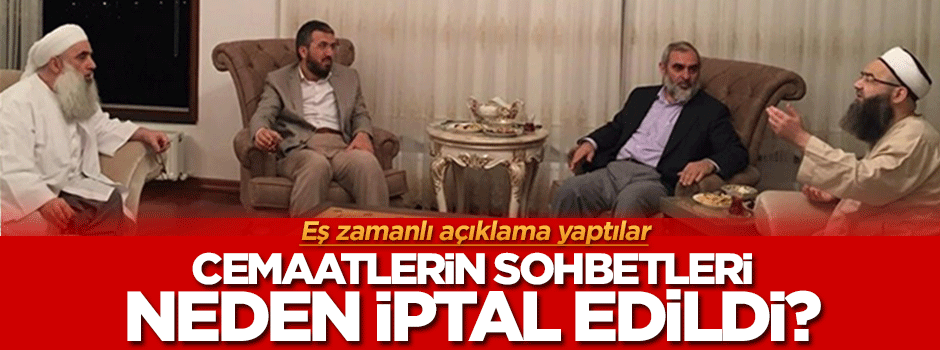 Camianın tanınmış hocaları sohbetlerini neden iptal etti?