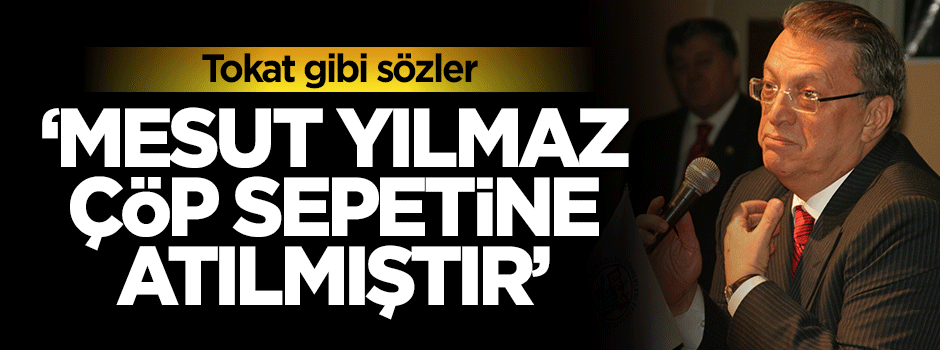 Nurettin Yaşar'dan Mesut Yılmaz'a çok sert sözler