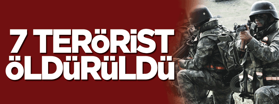 Nusaybin’de 7 terörist öldürüldü