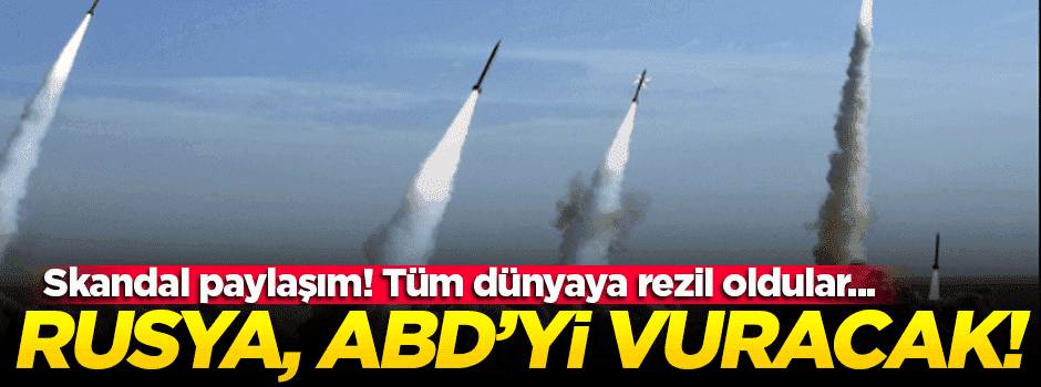 NYT'den skandal paylaşım: Rusya, ABD’ye füze saldırısı gerçekleştirecek