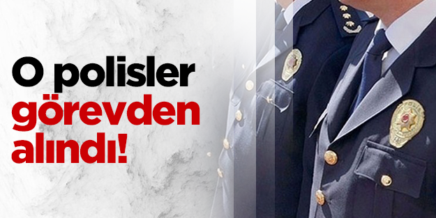 O 3 polis görevden alındı