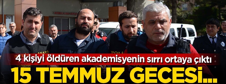 O akademisyen 15 Temmuz gecesi…