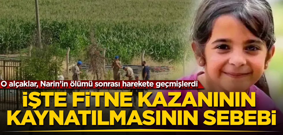 O alçaklar, Narin’in ölümü sonrası harekete geçmişlerdi! İşte fitne kazanının kaynatılmasının sebebi