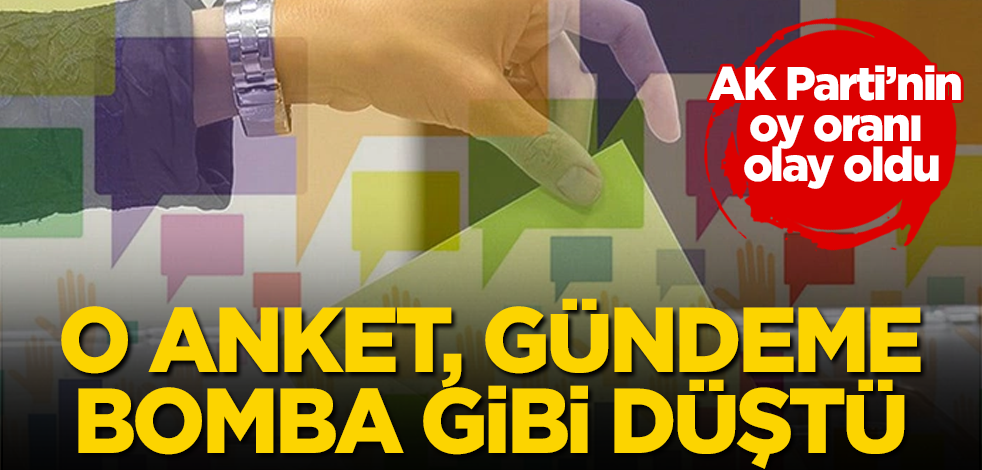 O anket gündeme bomba gibi düştü! AK Parti'nin oy oranı olay oldu