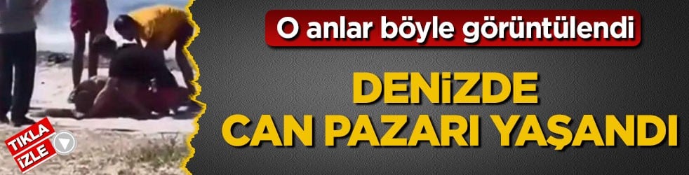 O anlar böyle görüntülendi! Denizde can pazarı yaşandı