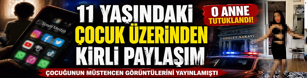 O anne tutuklandı! Çocuğunun müstehcen görüntülerini yayınlamıştı