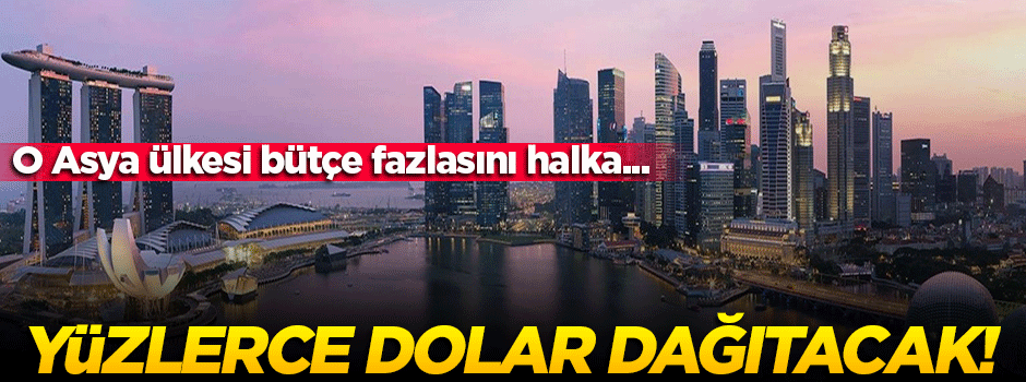 O Asya ülkesi bütçe fazlasını halka dağıtacak!