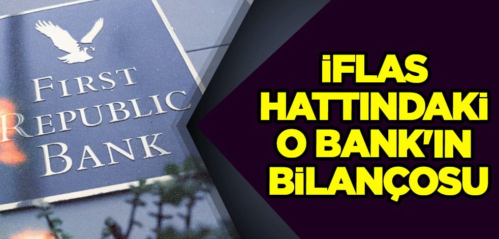 O bankadan endişelerini ikinci çeyrekte azaltma planı, ilişkin açıklama: ABD'nin iflas hattındaki First Republic Bank'ın bilançosu