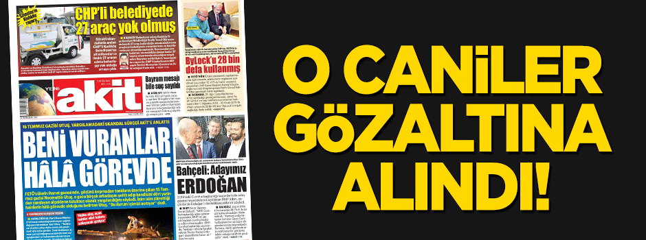 O caniler için gözaltı kararı