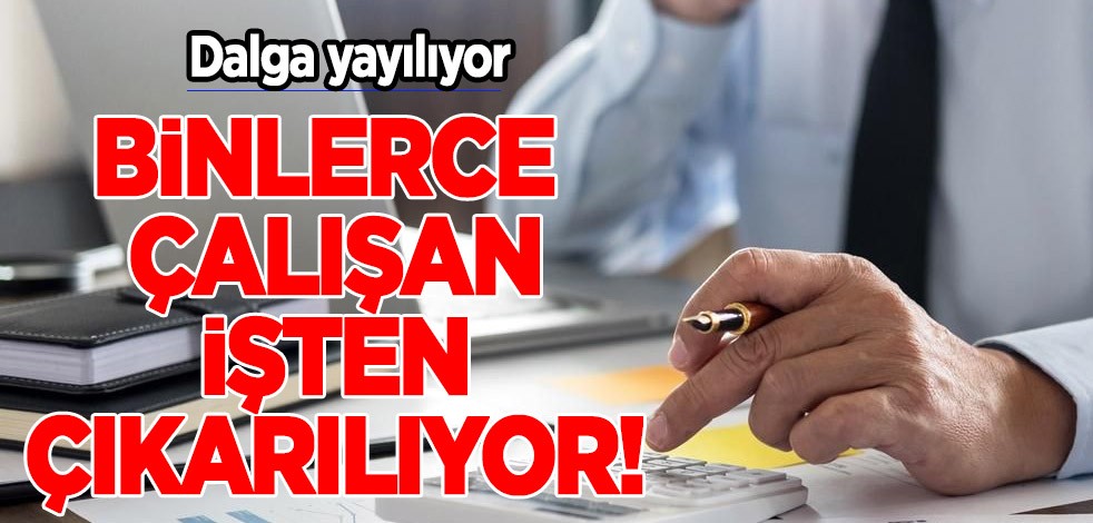 O dev şirket binlerce kişiyi işten çıkaracak! İşten çıkarma dalgası yayılıyor: Milyonluk şirket kervana katıldı!