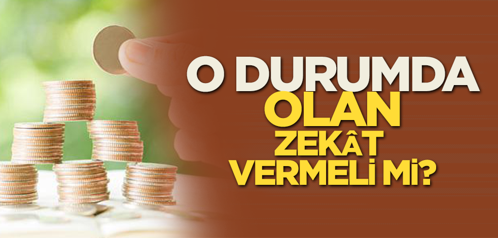 O durumda olan Müslüman zekât vermekle sorumlu mudur?