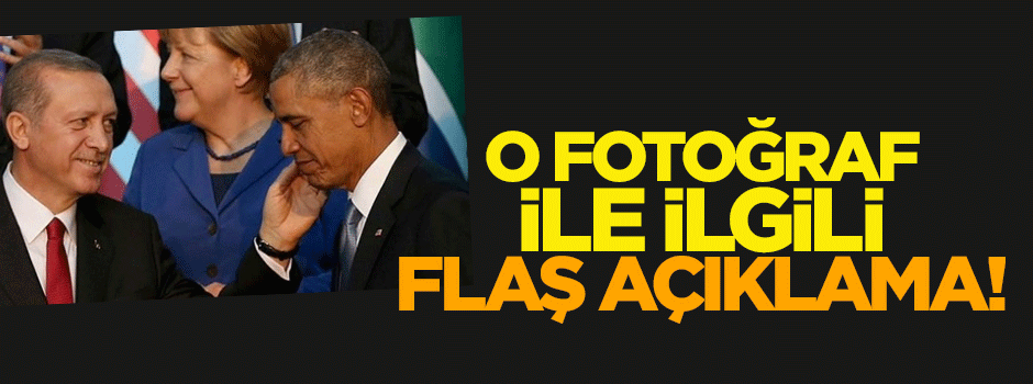 O fotoğraf hakkındaki flaş açıklama!