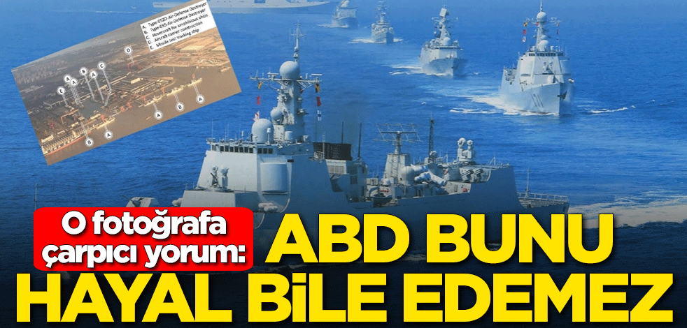 O fotoğrafa dikkat çeken yorum: ABD bunu hayal bile edemez