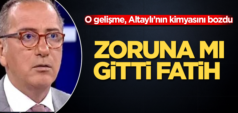 O gelişme, Altaylı'nın kimyasını bozdu! Zoruna mı gitti Fatih