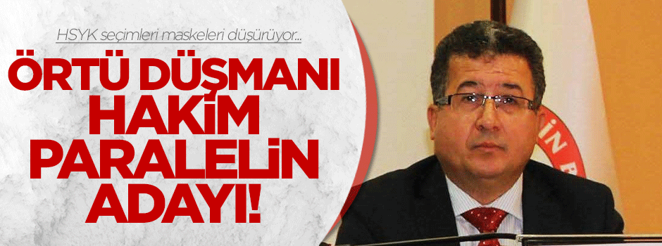 O hakim paralelin adayı