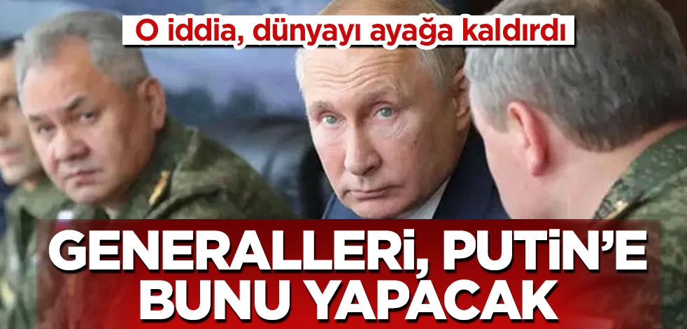 O iddia dünyayı ayağa kaldırdı! Putin'i, generalleri öldürecek