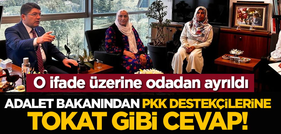 O ifade üzerine odadan ayrıldı: Adalet Bakanından PKK destekçilerine tokat gibi cevap!
