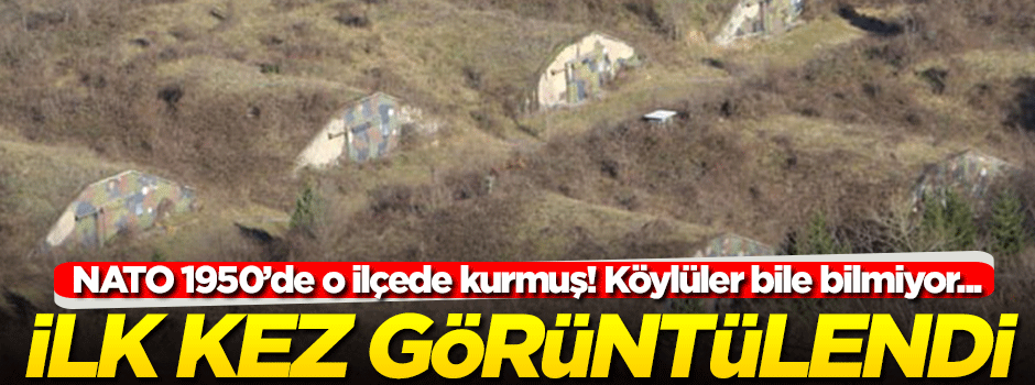 O ilçedeki NATO üssü ilk kez görüntülendi! 1950'de yapıldı...
