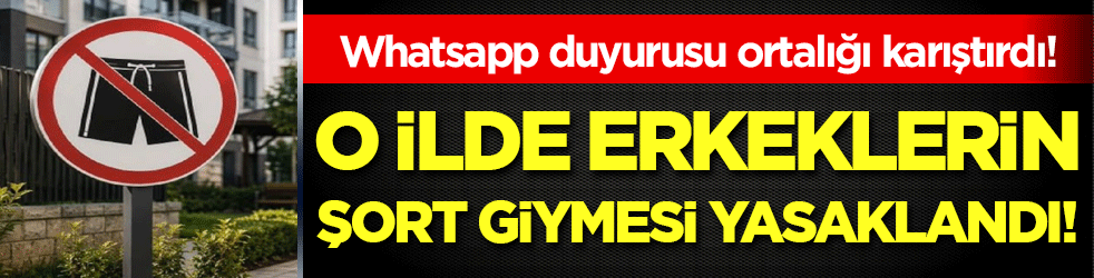 O ilde erkeklerin şort giymesi yasaklandı! Nedenini duyan inanamadı!