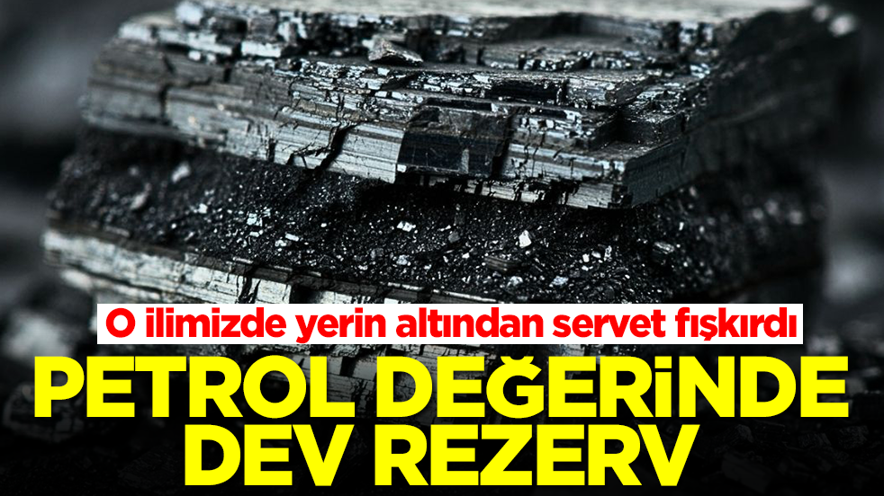 O ilimizde yerin altından servet fışkırdı: Petrol değerinde dev rezerv