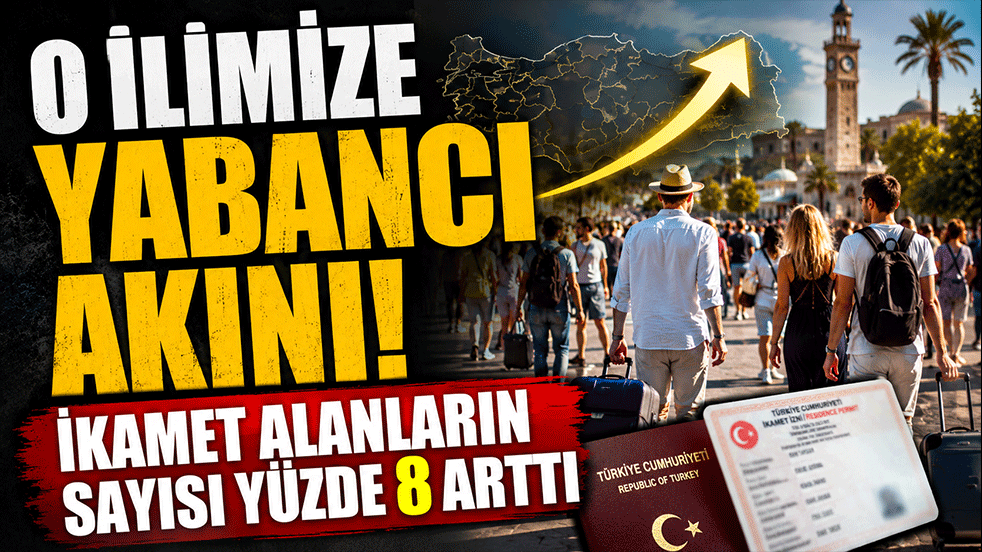 O ilimize yabancı akını! İkamet alanların sayısı yüzde 8 arttı