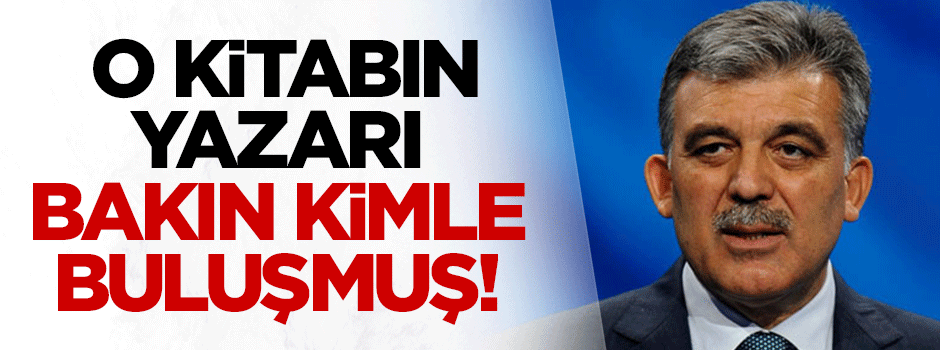 O kitabın yazarı bakın kimle buluşmuş!