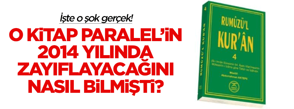 O kitap Gülen Hareketi'nin 2014'te zayıflayacağını nasıl bildi?