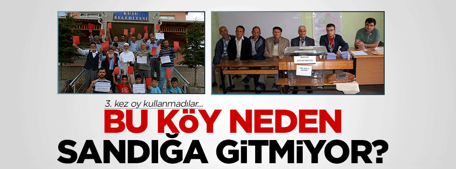O köy neden sandığa gitmiyor?