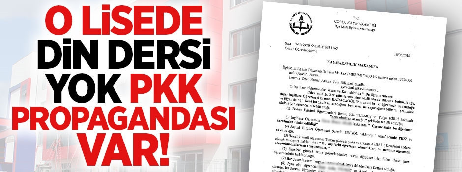O lisede din dersi yok PKK propagandası var