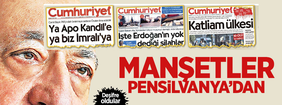 O manşetleri FETÖ attırdı