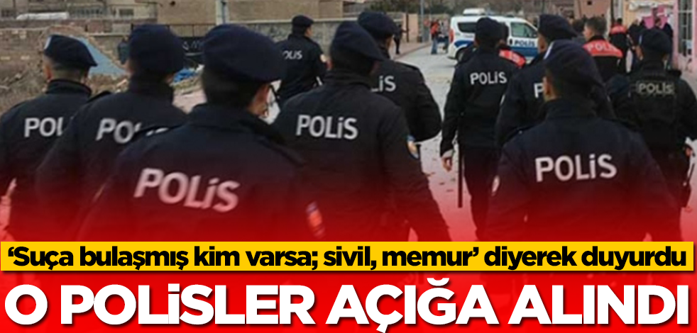 O polisler açığa alındı
