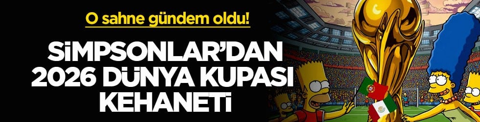 O sahne gündem oldu! Simpsonlar’dan 2026 Dünya Kupası kehaneti