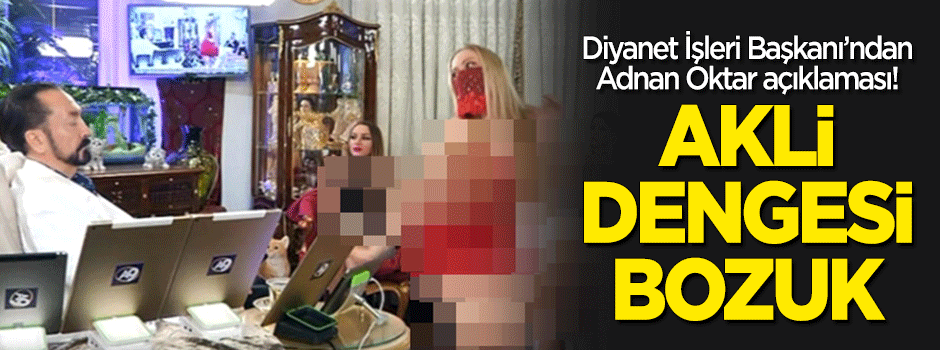 O şahsın akli dengesi bozuk