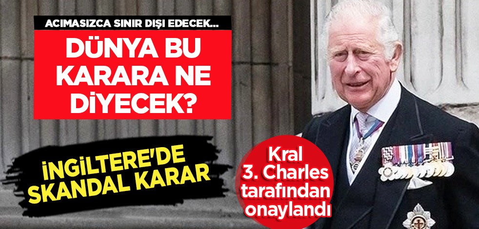 O tarihte Kral III. Charles imzaladı! İngiltere'de skandal karar: Ruanda Planı yasalaştı... Sınır dışı edilecek!
