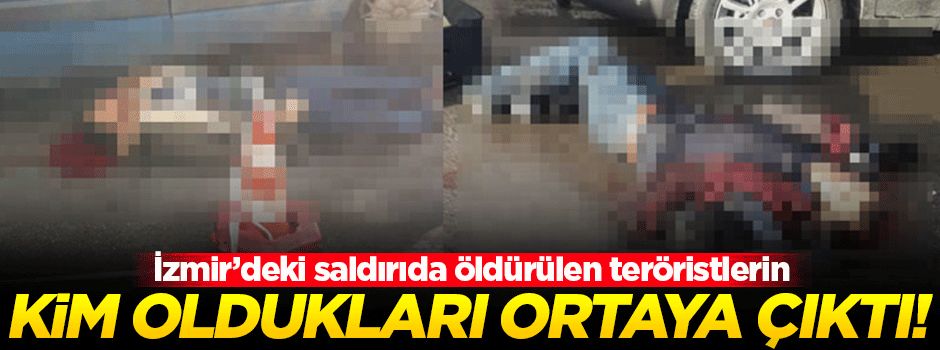 O teröristlerin kim olduğu ortaya çıktı!