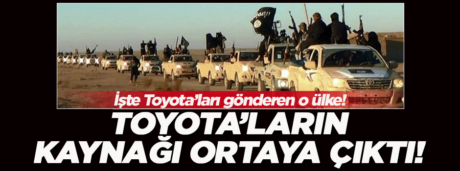 DAEŞ'in kullandığı Toyota'lar hakkında flaş iddia!