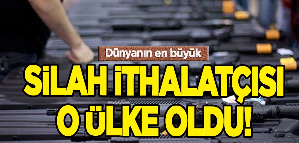 O ülke 2018-2022’de dünyanın en büyük silah ithalatçısı oldu! Raporda Suudi Arabistan, Katar, Çin var...