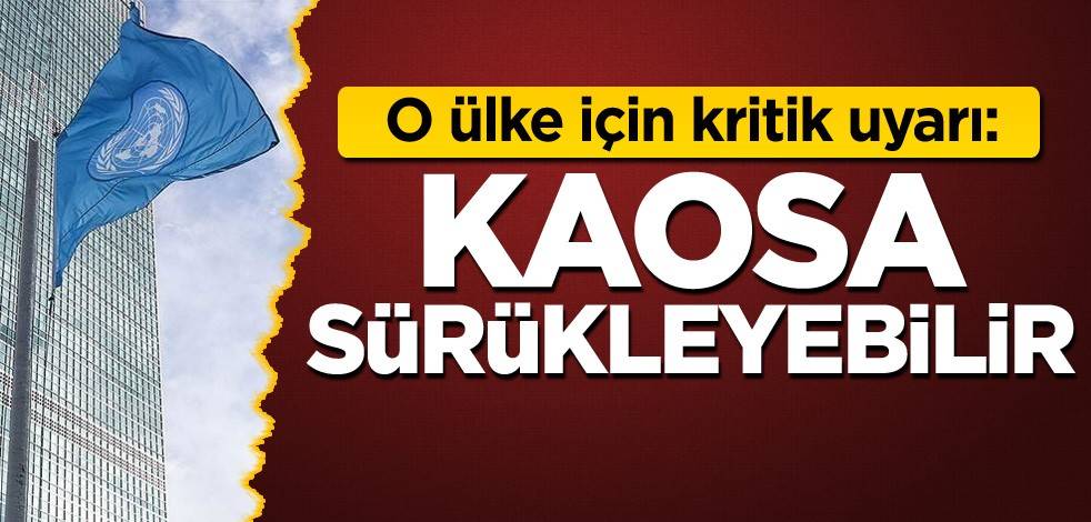 O ülke için kritik uyarı: Kaosa sürükleyebilir