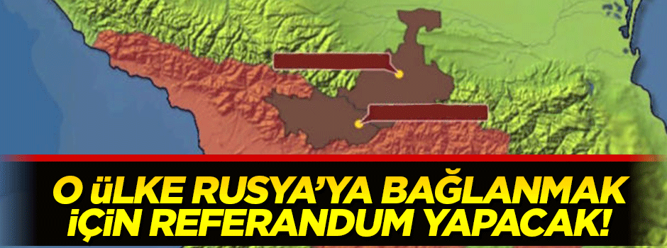 Güney Osetya Rusya'ya bağlanmak için referandum yapacak!