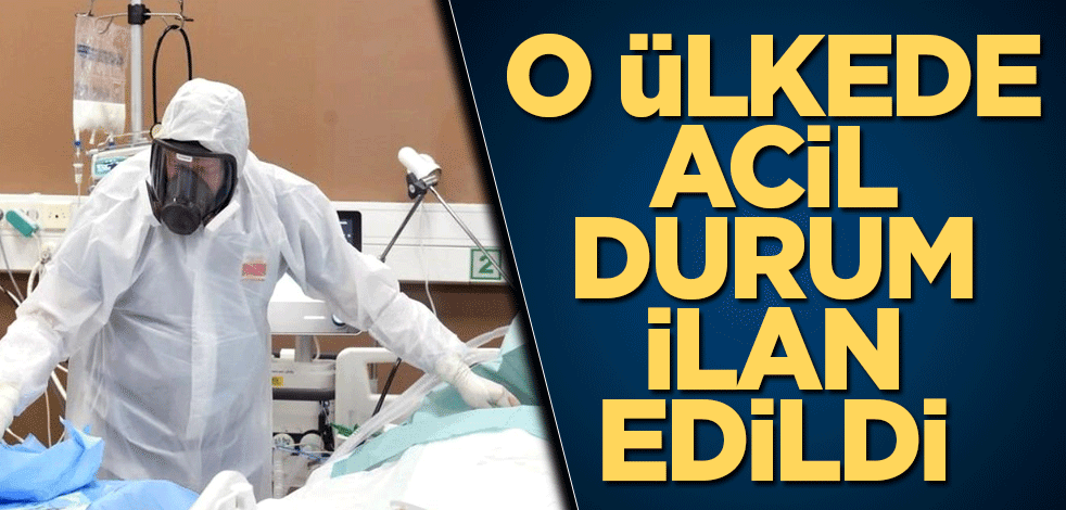 O ülkede acil durum ilan edildi