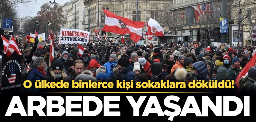 O ülkede binlerce kişi sokaklara döküldü! Arbede yaşandı