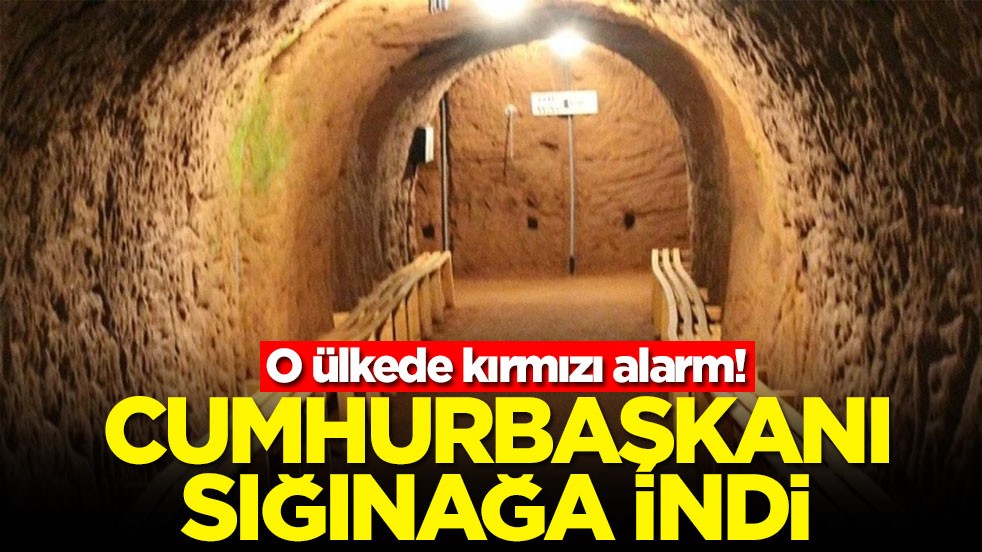 O ülkede kırmızı alarm! Cumhurbaşkanı sığınağa indi