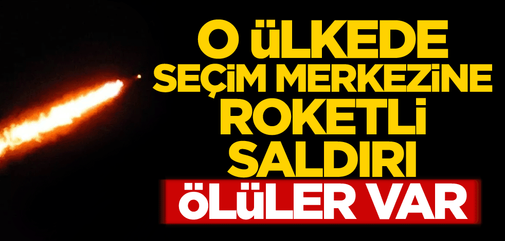 O ülkede seçim merkezine roketli saldırı: Ölüler var