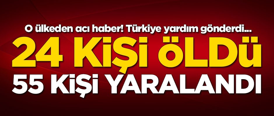 O ülkeden acı haber! Türkiye yardım gönderdi...