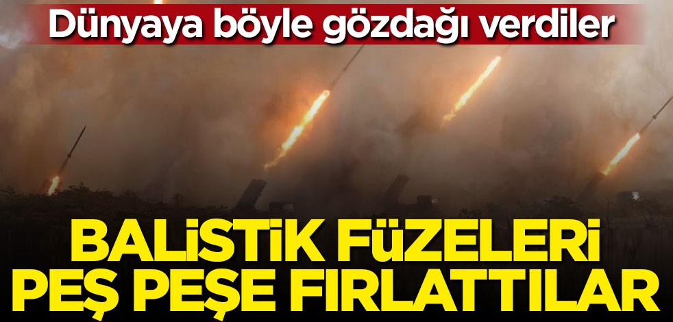 O ülkeden dünyaya gözdağı: Balistik füzeleri peş peşe fırlattılar