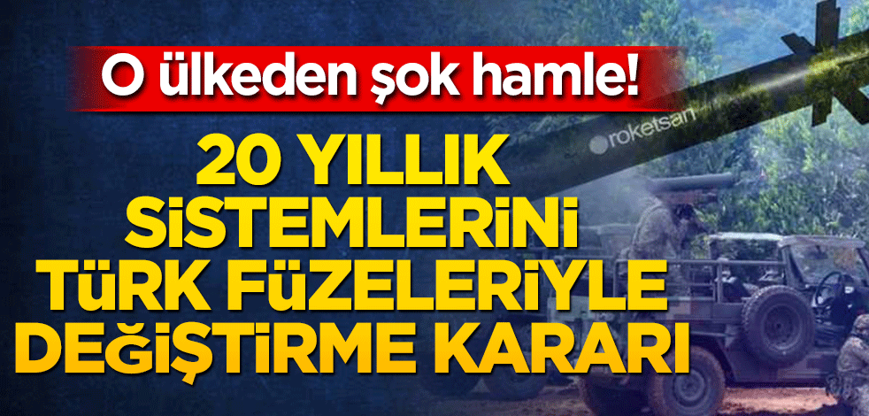 O ülkeden şok hamle! 20 yıllık sistemlerini Türk füzeleriyle değiştirme kararı aldılar!