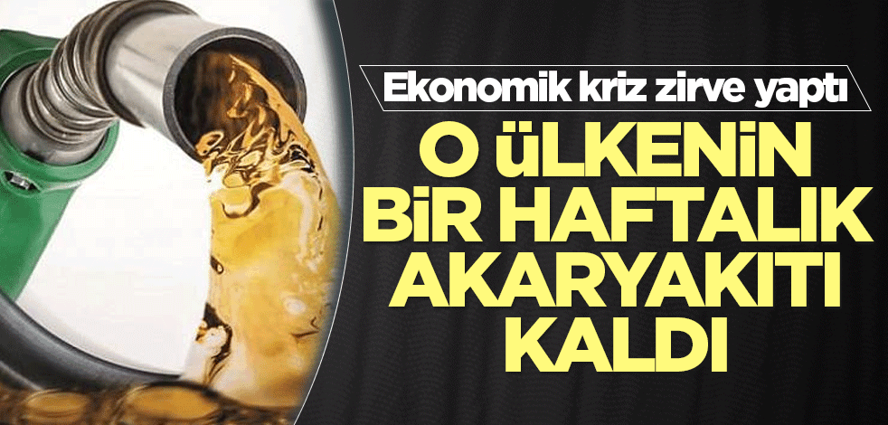 O ülkenin bir haftalık akaryakıtı kaldı